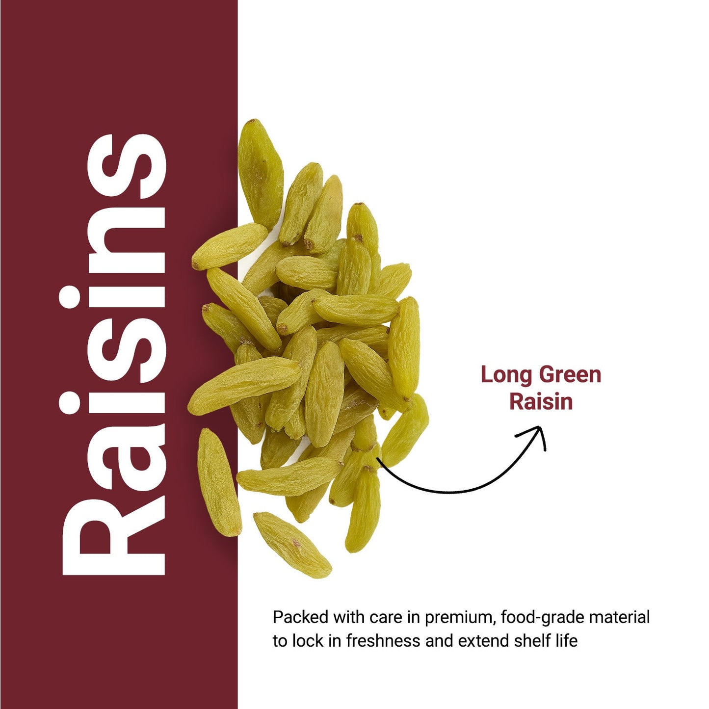 Raisin (Long)